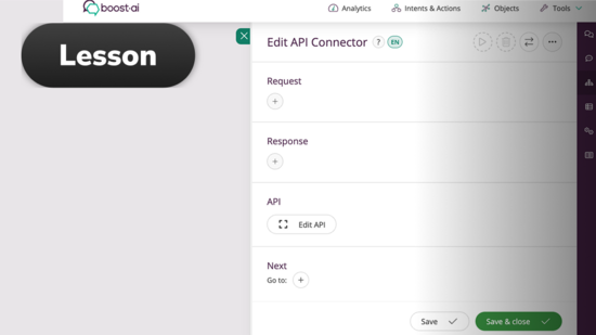 Get started with the API connector : Academy | boost.ai